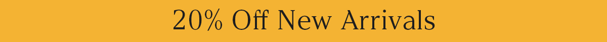 20% Off New Arrivals