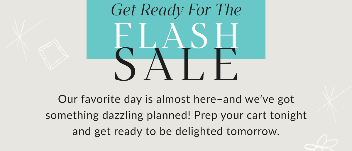 Get Ready for the Flash Sale