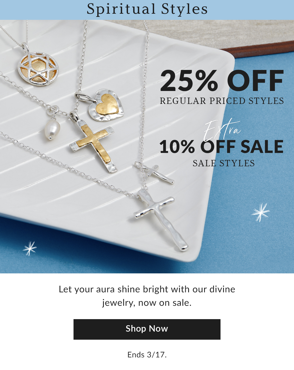 25% Off Spiritual Styles