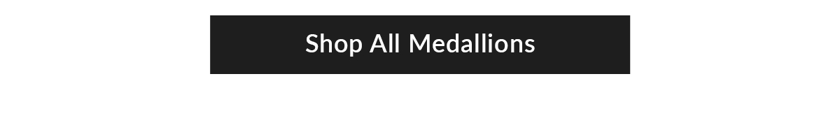 Shop All Medallions