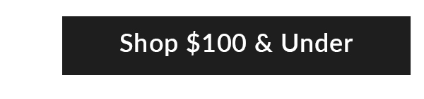 Shop $100 & Under