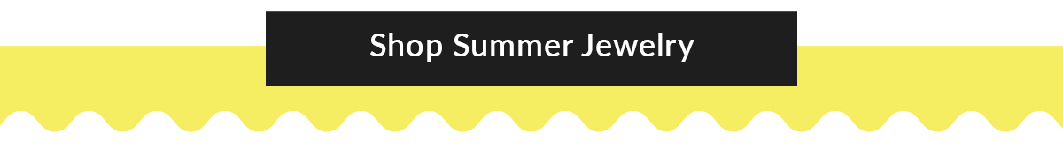 Shop Summer Jewelry