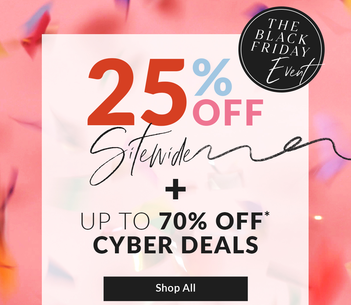 25% off sitewide + up to 70% off cyber deals