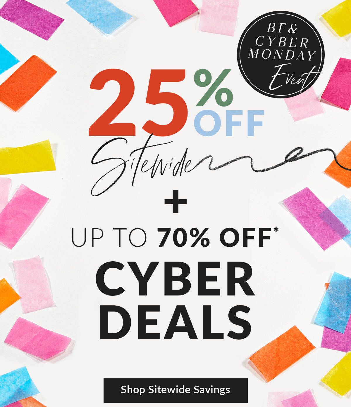 25% off sitewide + up to 70% off cyber deals