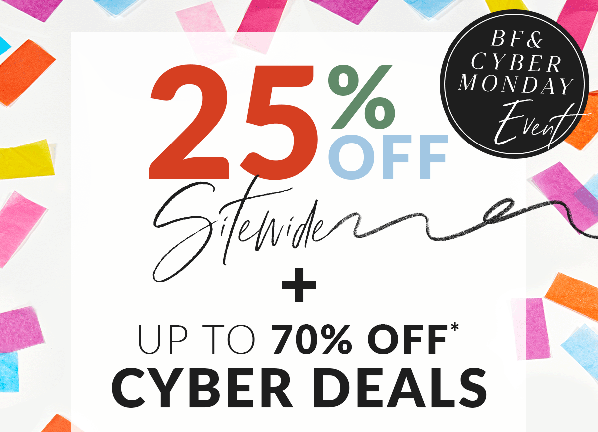 25% off sitewide + up to 70% off cyber deals