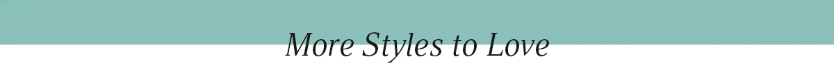 More Style to Love