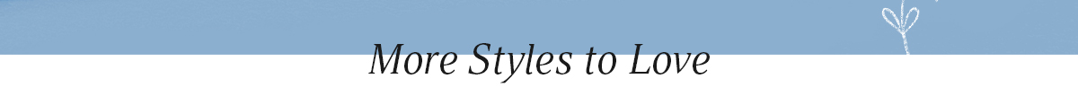 More Style to Love