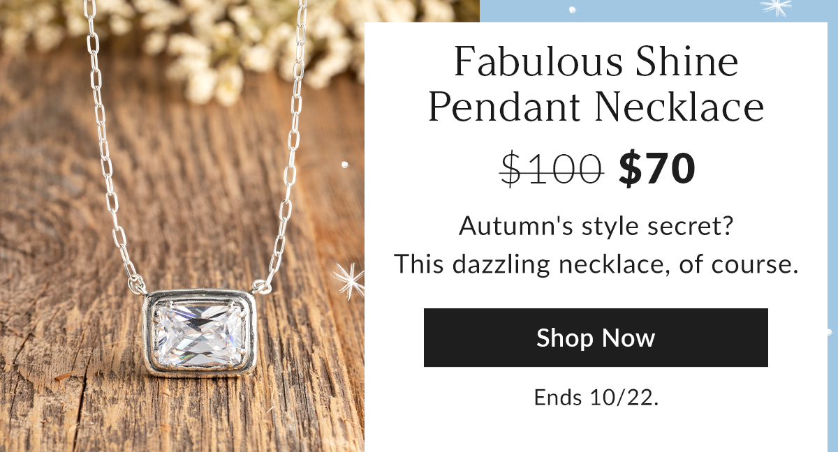 Fabulous Shine Pendant Necklace for $70