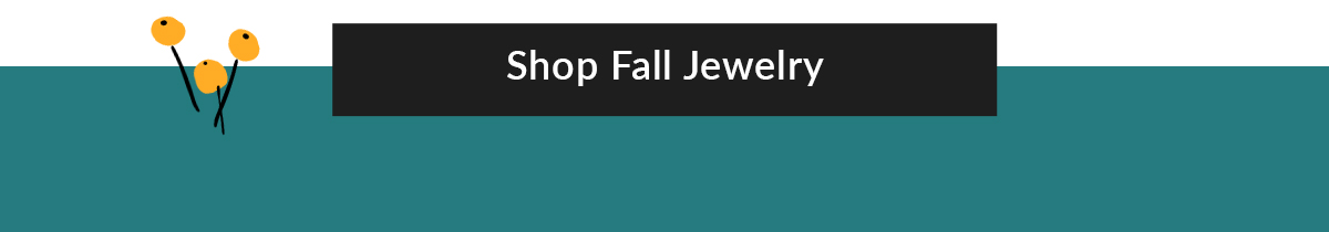 Shop Fall Jewelry