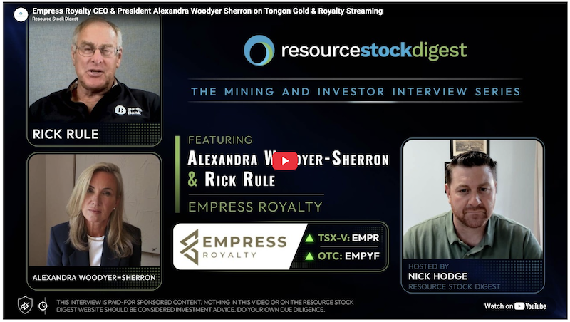 Video thumbnail — Nick Hodge interviews Rick Rule and Empress CEO Alexandra Woodyer Sherron