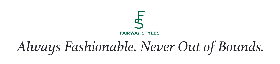 Fairway Styles