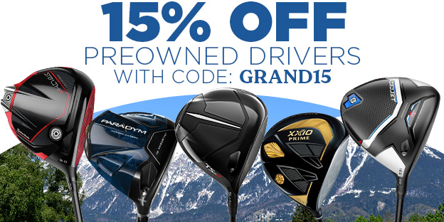 15% Off PreOwned Drivers with code: GRAND15