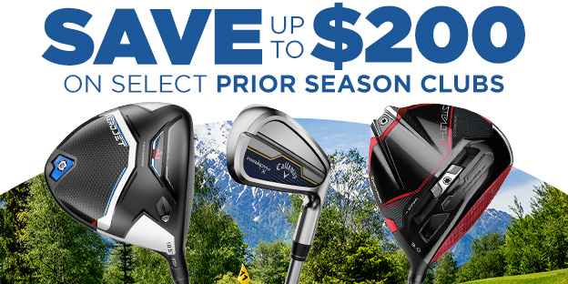 Save up to $200 on Select Prior Season Clubs