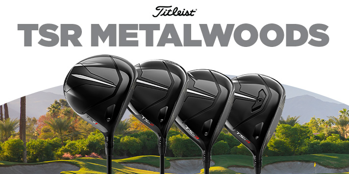 Titleist TSR Metalwoods