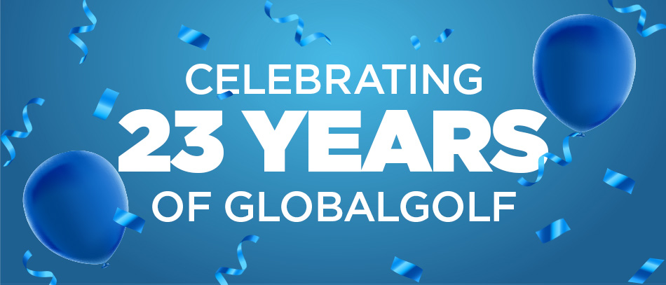 Celebrating 23 Years of GlobalGolf