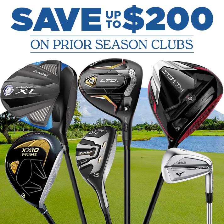 Save up to $200 on Prior Seasons Clubs