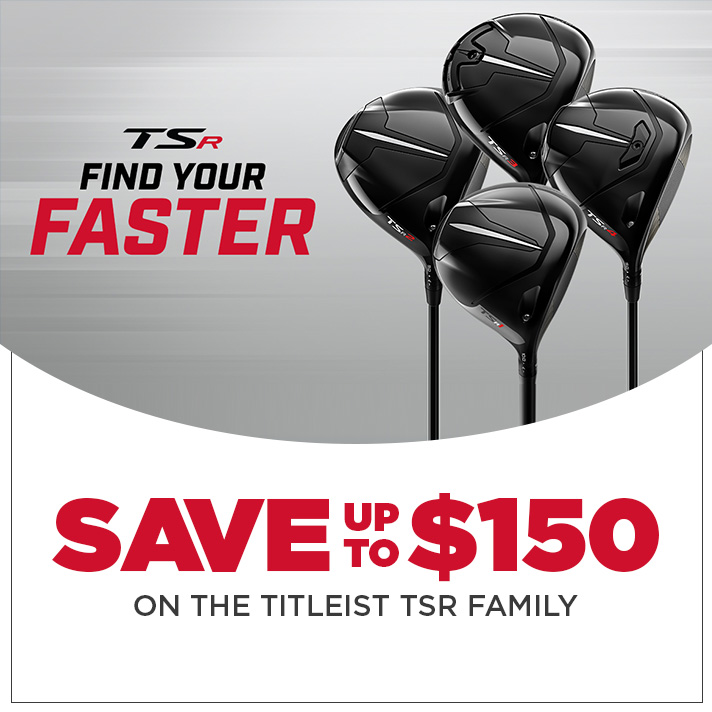 Save up to $150 on the Titleist TSR Family