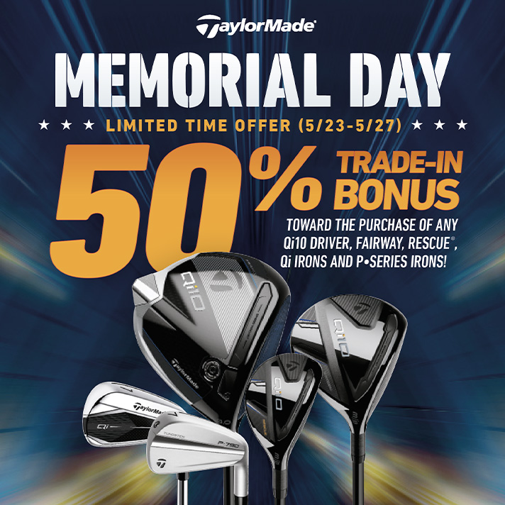 Memorial Day TaylorMade Trade-In Promotion