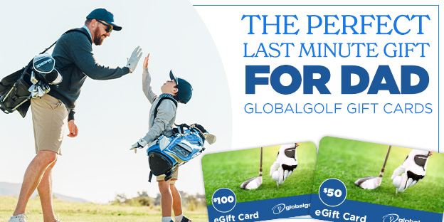 The Perfect Last-Minute Gift for this Father's Day | GlobalGolf Gift Cards