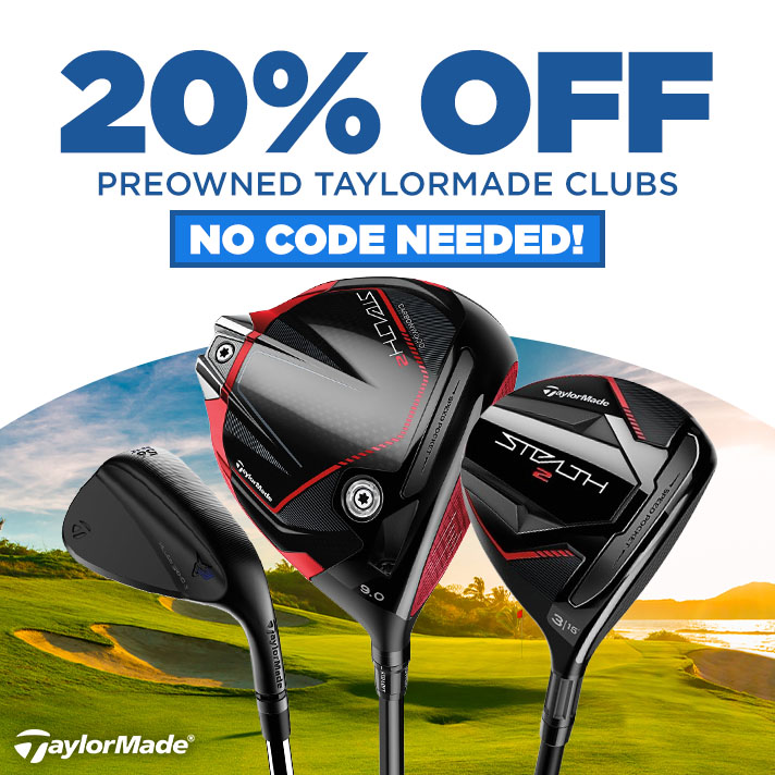 20% Off Preowned TaylorMade - No Code Needed