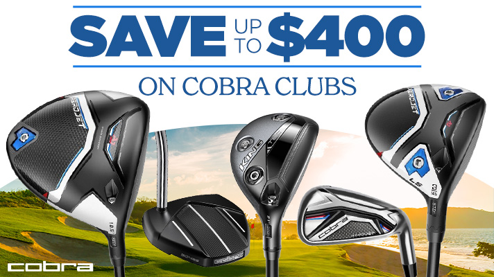 Save up to $400 on Select Cobra Clubs