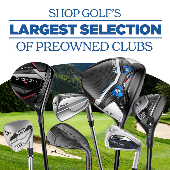 Shop Golf's Largest Selection of PreOwned Clubs