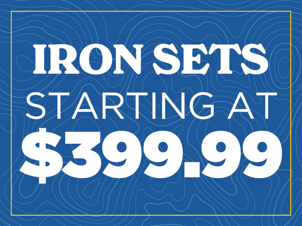 Iron Sets Starting at $399.99