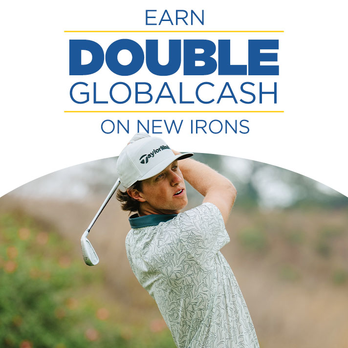 Earn Double GlobalCash on New Irons