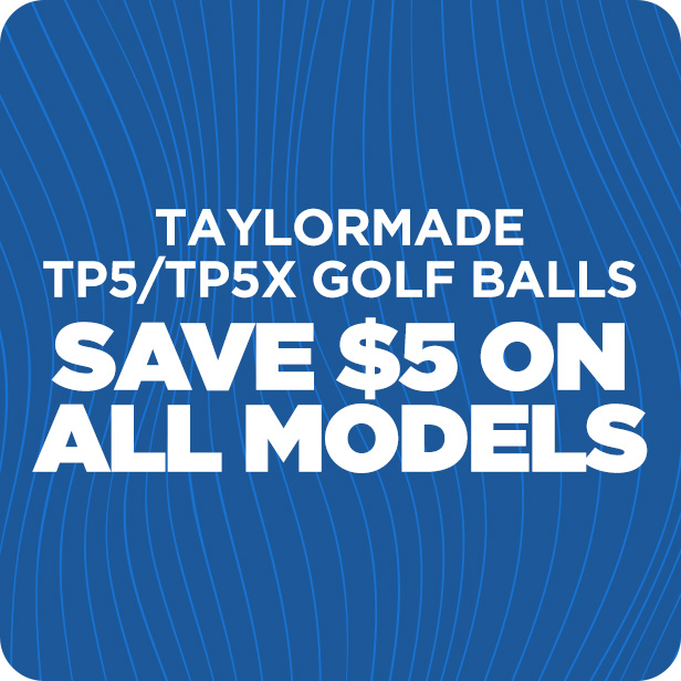 Save $5 on all TaylorMade TP5/TP5x Models