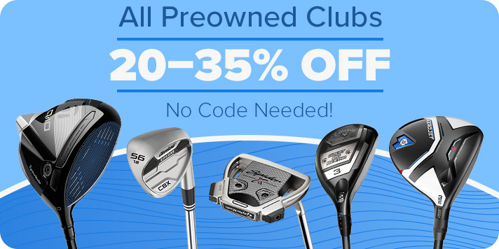 20-35% off All Preowned Clubs