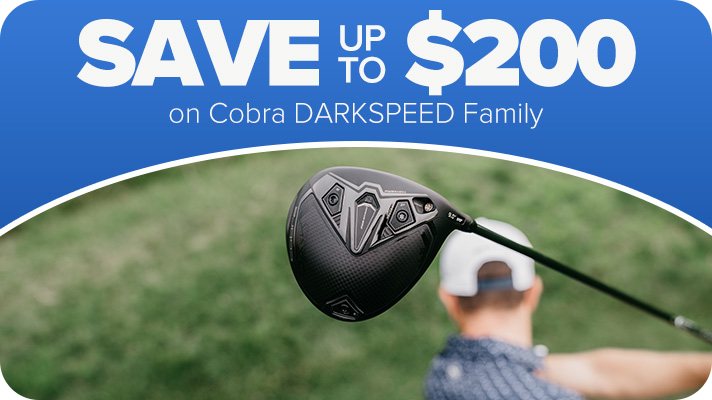 Cobra DARKSPEED Family - Save up to $200