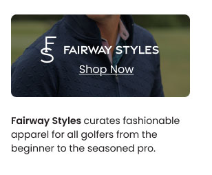 Fairway Styles