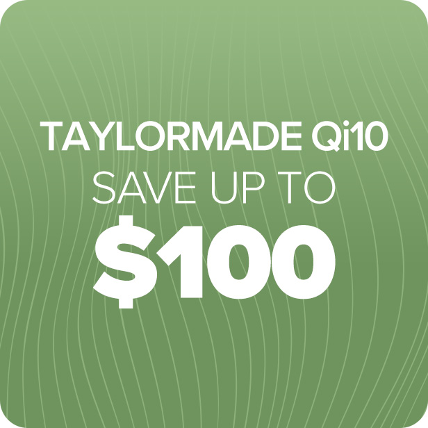 Save up to $100 on TaylorMade Qi10