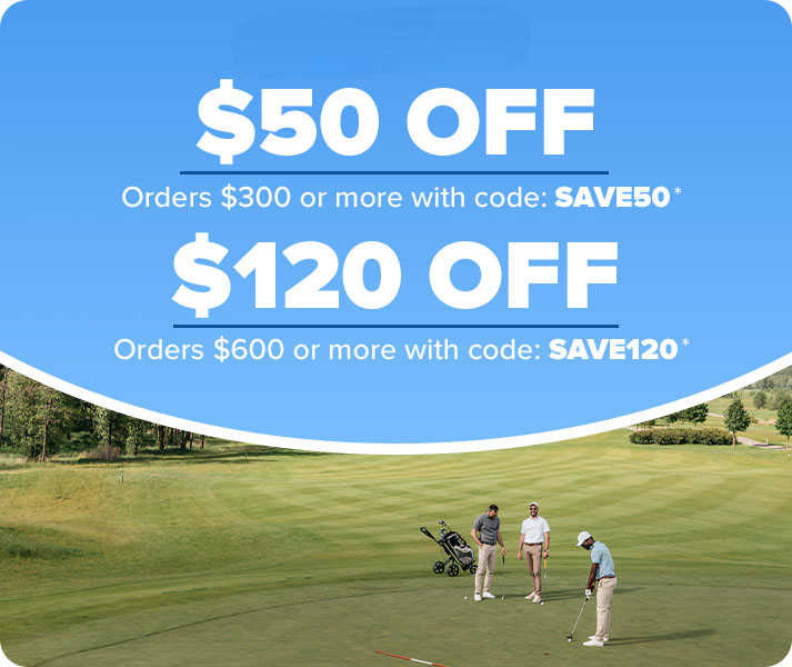 Spend $300 Save $50 with code: SAVE50 | Spend $600 Save $120 with code: SAVE120