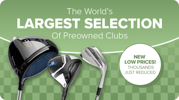 The World's Largest Selection of Preowned Clubs
