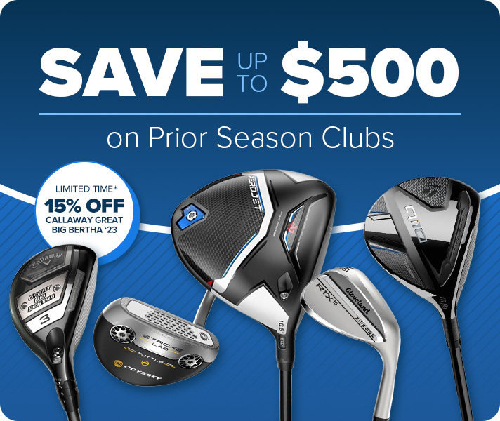 Save up to $500 on Prior Season Clubs & Earn Double GlobalCash