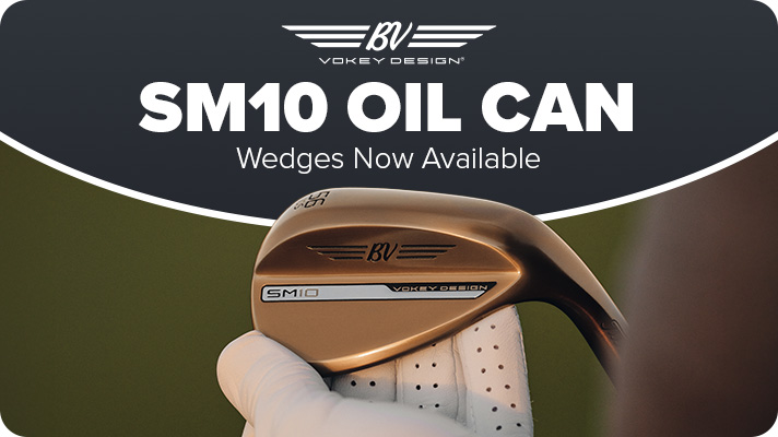 Titleist Vokey SM10 Oil Wedges Can Now Available