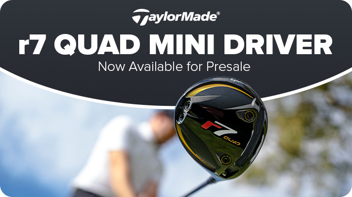 TaylorMade r7 Quad Mini Driver Presale