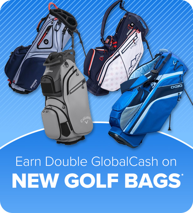 Earn Double GlobalCash On New Golf Bags