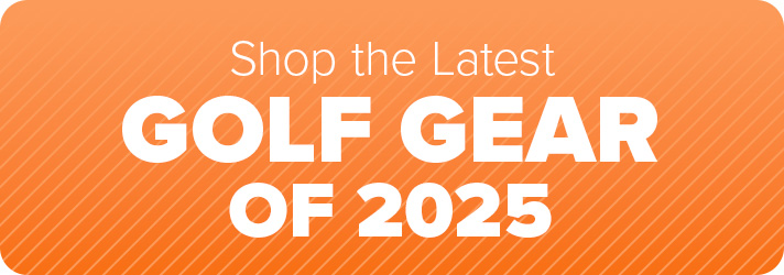 Shop the Latest Golf Gear of 2025