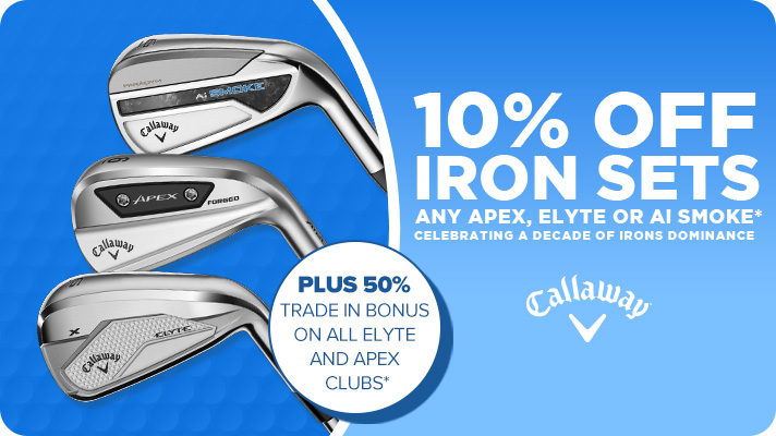 10% Off any Apex, Elyte, or Ai Smoke Iron Sets | Plus 50% Trade-in Bonus on All Elyte & Apex Clubs