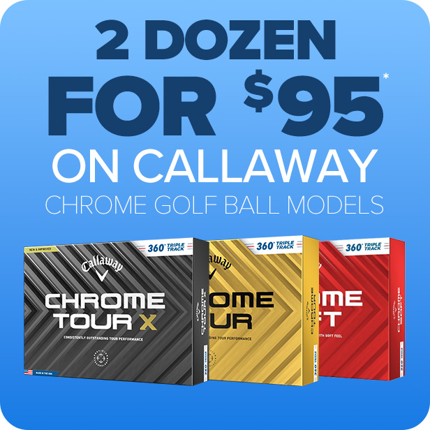 2 dozen Chrome Soft, Chrome Tour, Chrome Tour X for $95.00