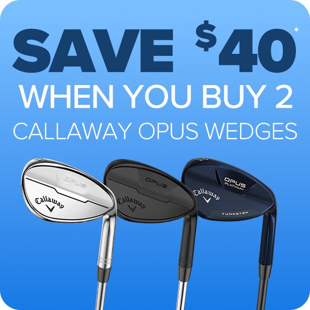 Save $40 when you buy 2 on Callaway Opus Wedges