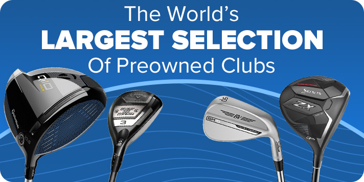 World's Largest Selection of Preowned Golf Clubs
