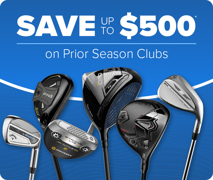 Save up to $500 on Prior Season Clubs