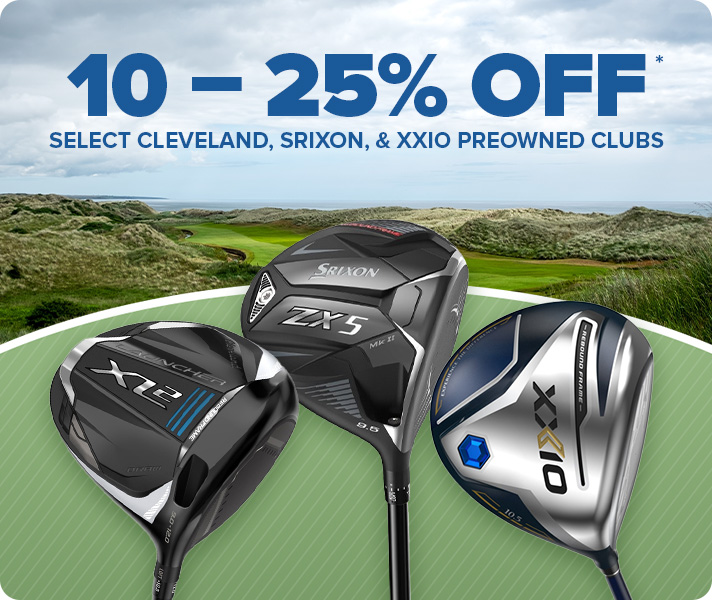 10-25% Off Select Cleveland, Srixon, & XXIO Preowned Golf Clubs