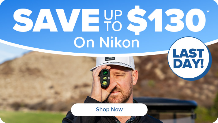 Save up to $130 on Nikon- LAST DAY!