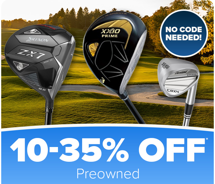 10-35% Off All Preowned Cleveland, Srixon, & XXIO