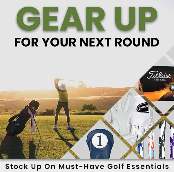 Gear Up For Your Next Round