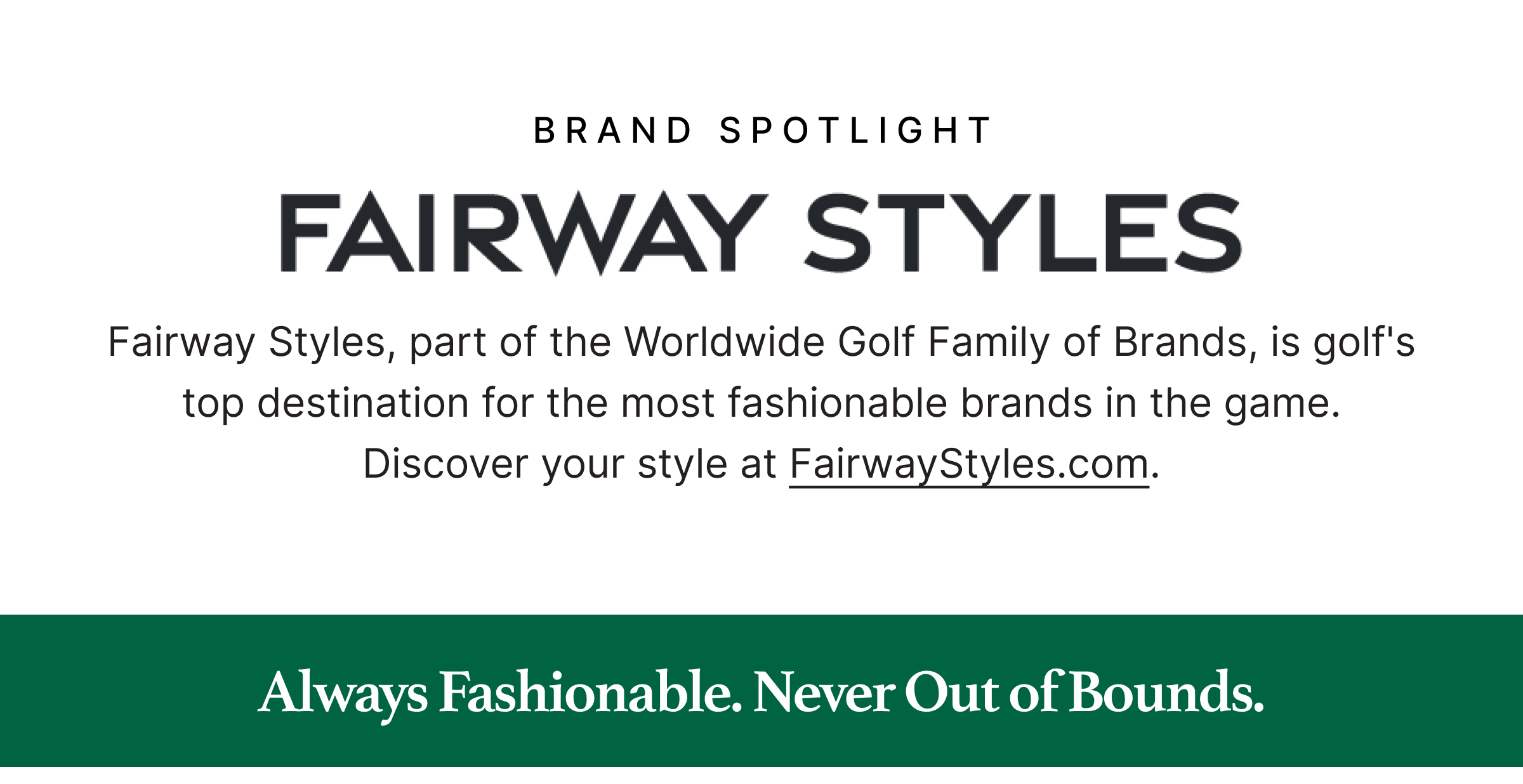Fairway Styles